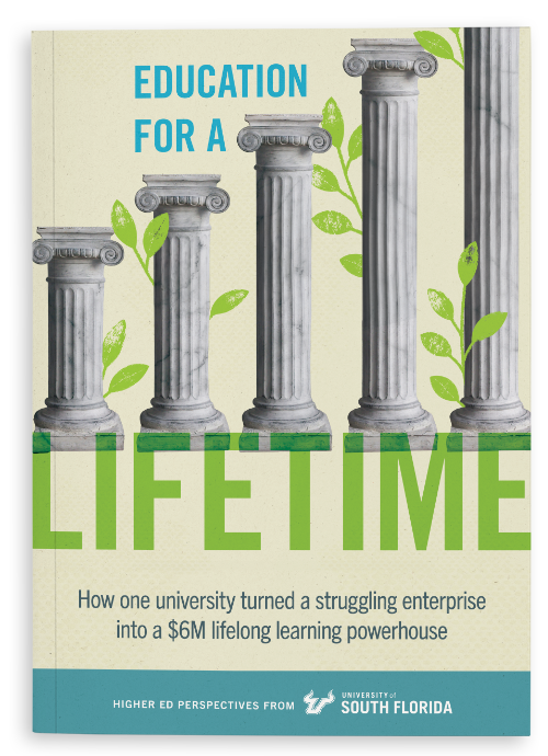 "Education for a Lifetime: How One University Turned an Unprofitable Enterprise into a $6M Lifelong Learning Powerhouse" case study